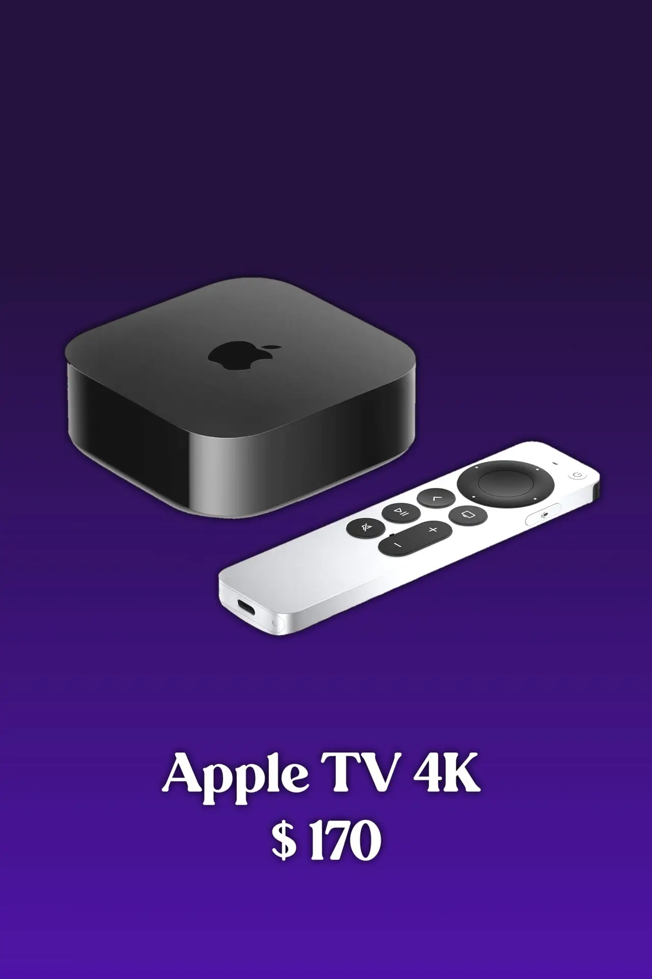 A black Apple TV 4K box and a silver remote are displayed on a purple gradient background, with the text Apple TV 4K $170 below—perfect for streaming your favorite IPTV Latino channels.
