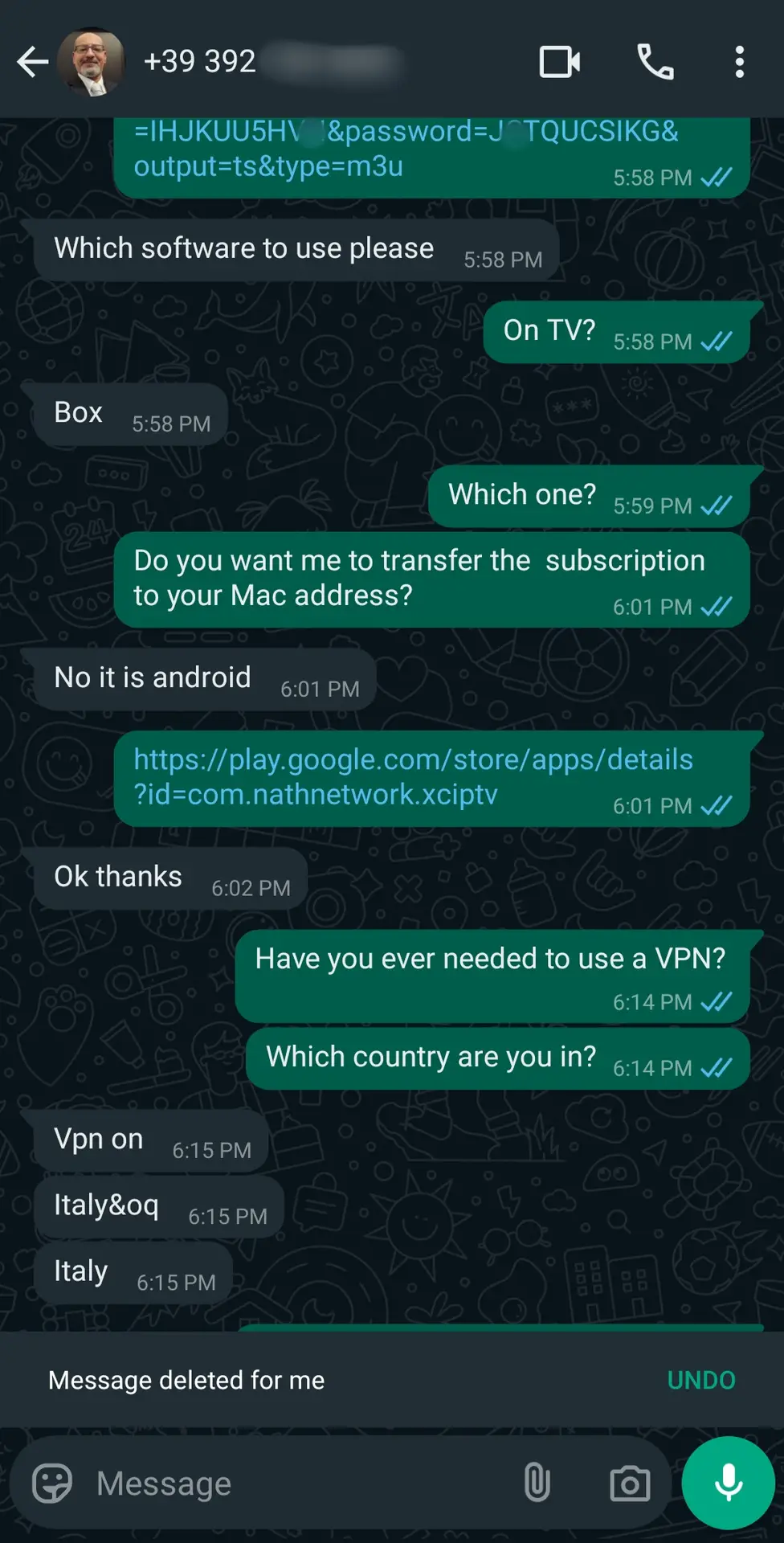 A WhatsApp chat discussing software subscriptions, VPN use, country location (Italy), device compatibility, and Latino IPTV. One message includes a Google Play link, and the last message says "Message deleted for me.